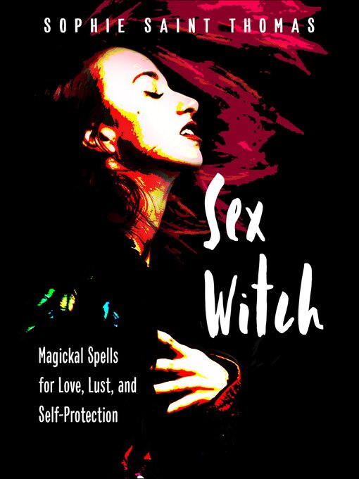Title details for Sex Witch by Sophie Saint Thomas - Available